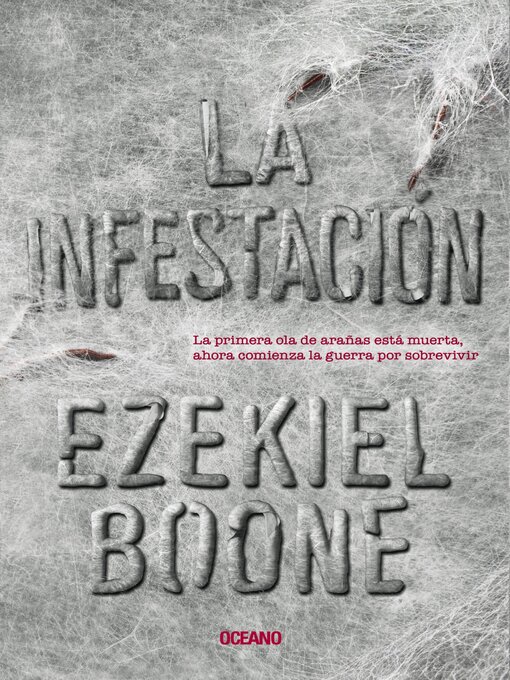 Title details for La infestación by Ezekiel Boone - Available